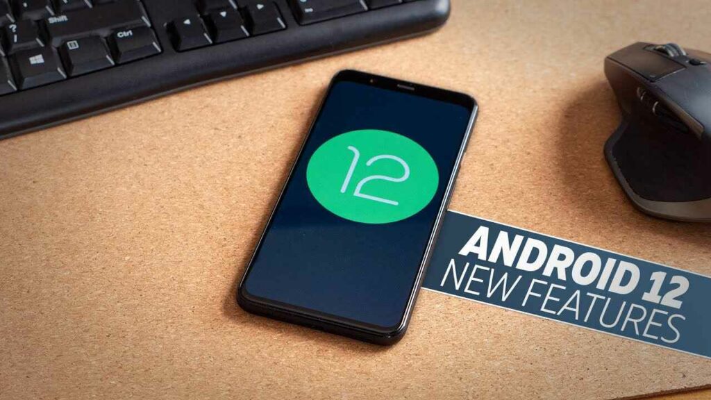 Ensuring Android 12 is Updated!