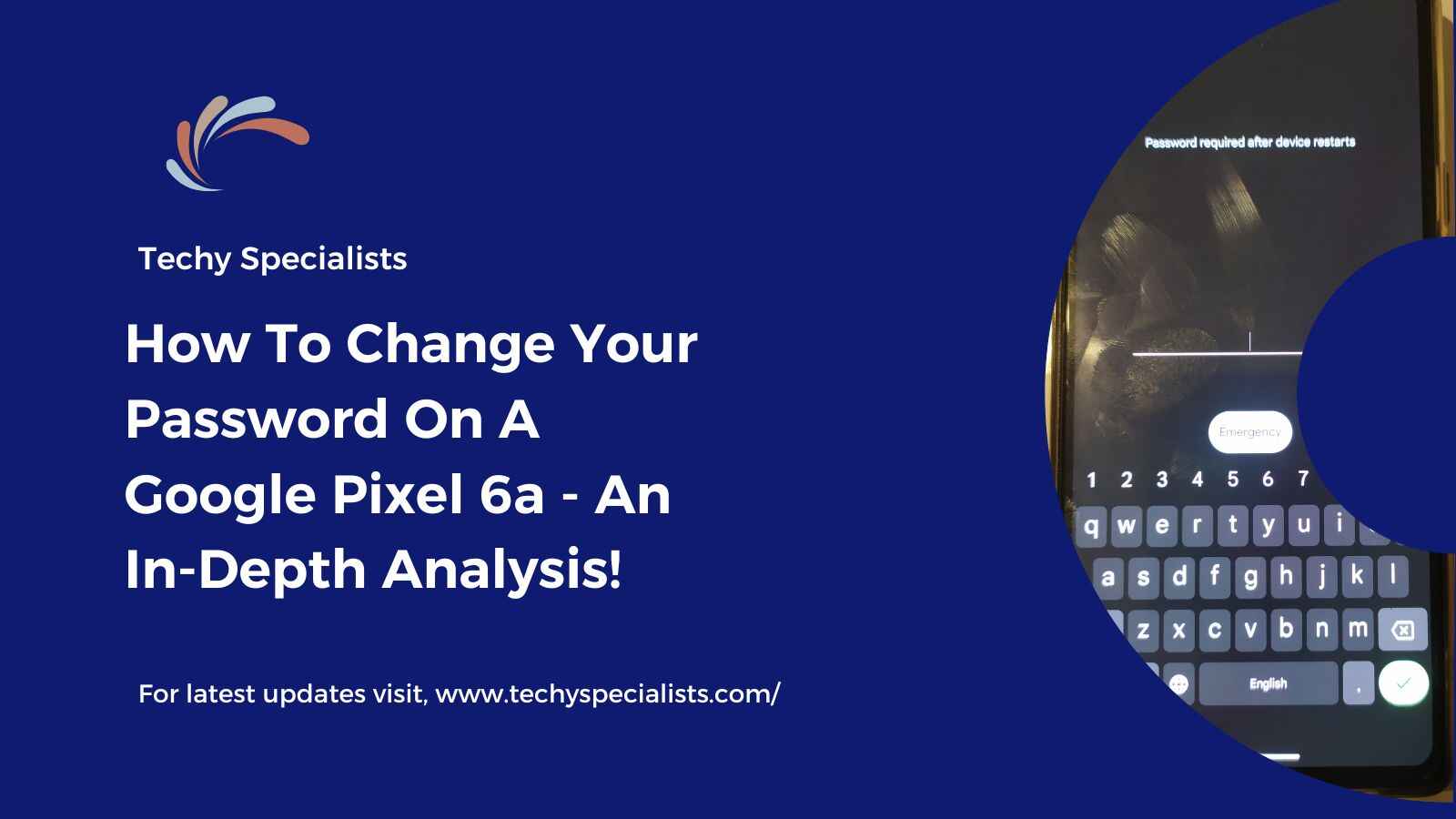 How To Change Your Password On A Google Pixel 6a - An In-Depth Analysis!