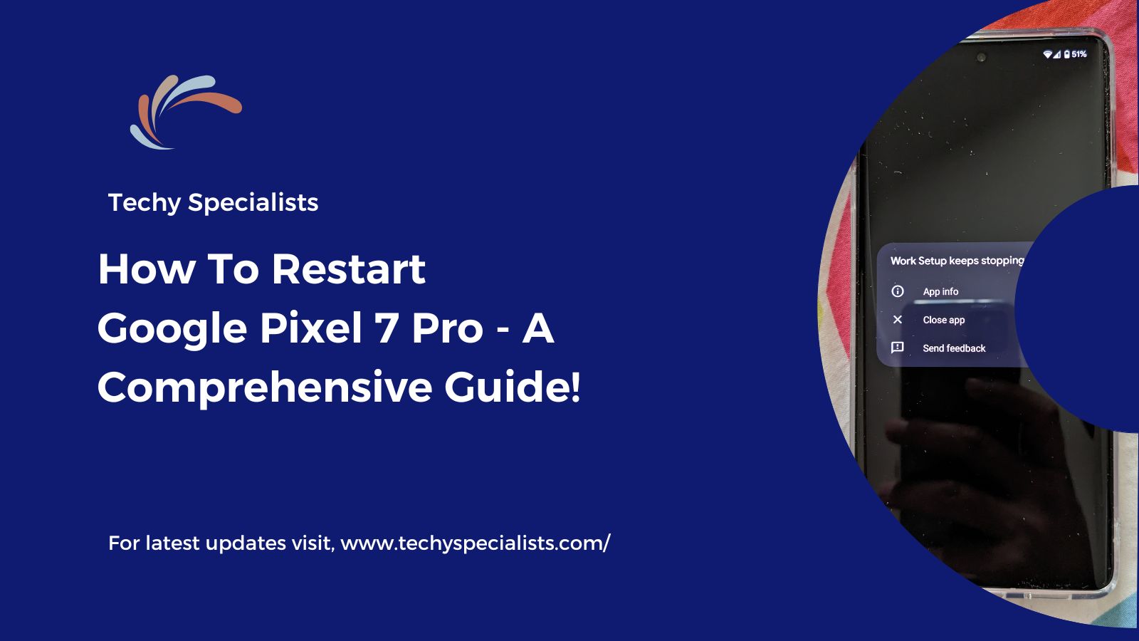 How To Restart Google Pixel 7 Pro - A Comprehensive Guide!