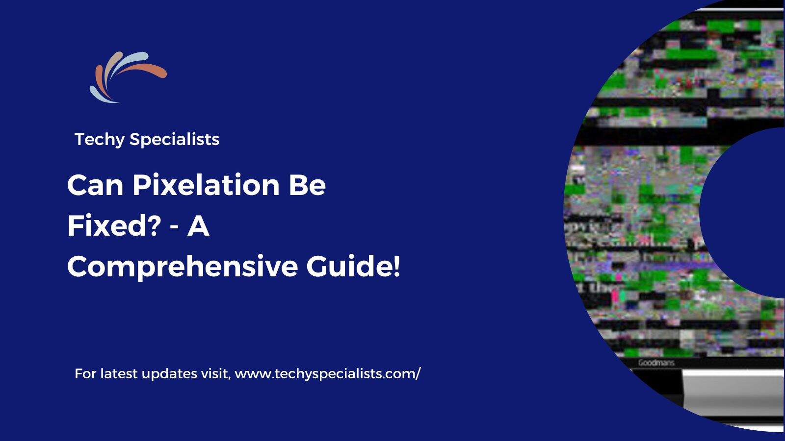 Can Pixelation Be Fixed? - A Comprehensive Guide!