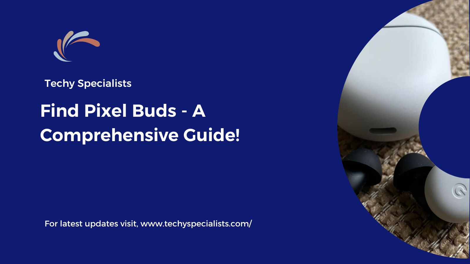 Find Pixel Buds - A Comprehensive Guide!