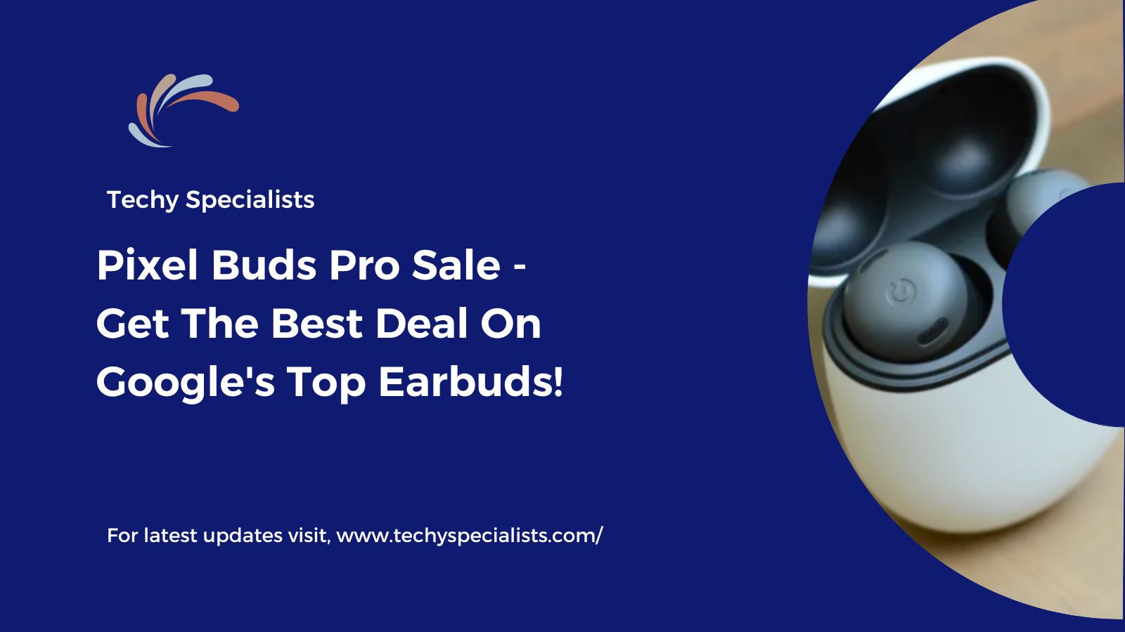 Pixel Buds Pro Sale - Get The Best Deal On Google's Top Earbuds!