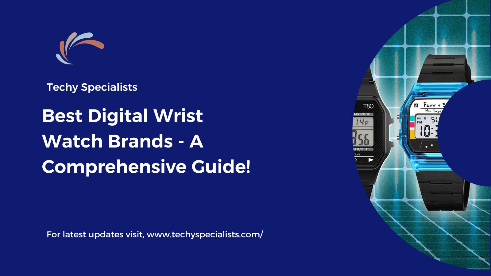 Best Digital Wrist Watch Brands​ – A Comprehensive Guide!