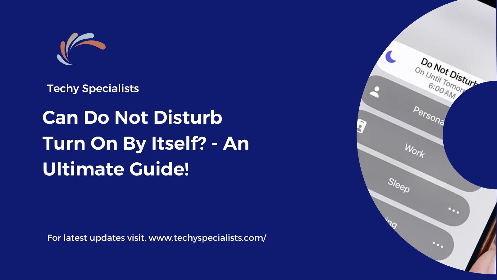 Can Do Not Disturb Turn On By Itself? – An Ultimate Guide!