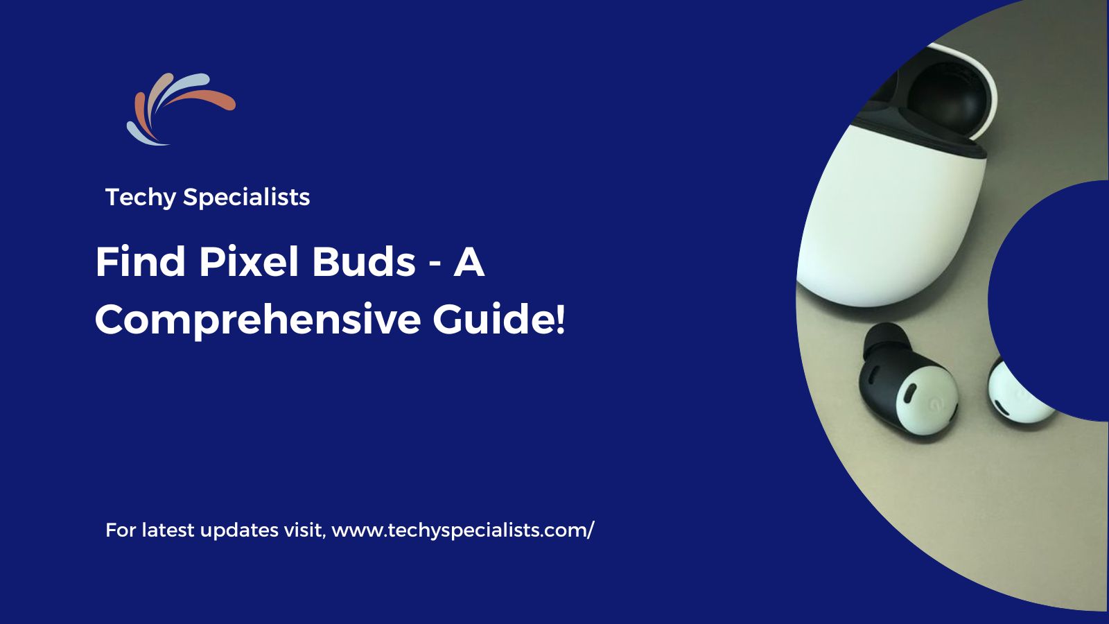 Find Pixel Buds – A Comprehensive Guide!