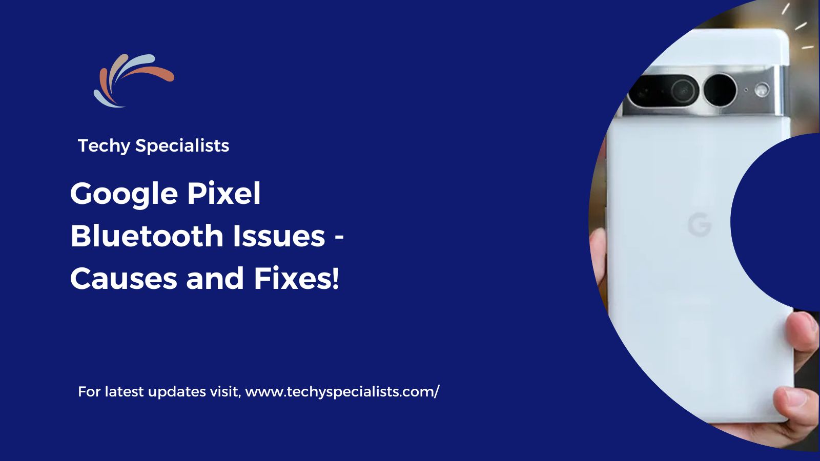 Google Pixel Bluetooth Issues – Causes and Fixes!