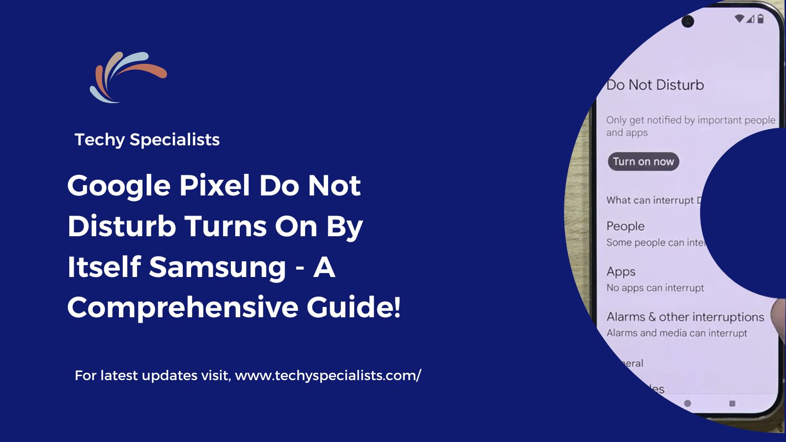 Google Pixel Do Not Disturb Turns On By Itself Samsung – A Comprehensive Guide!