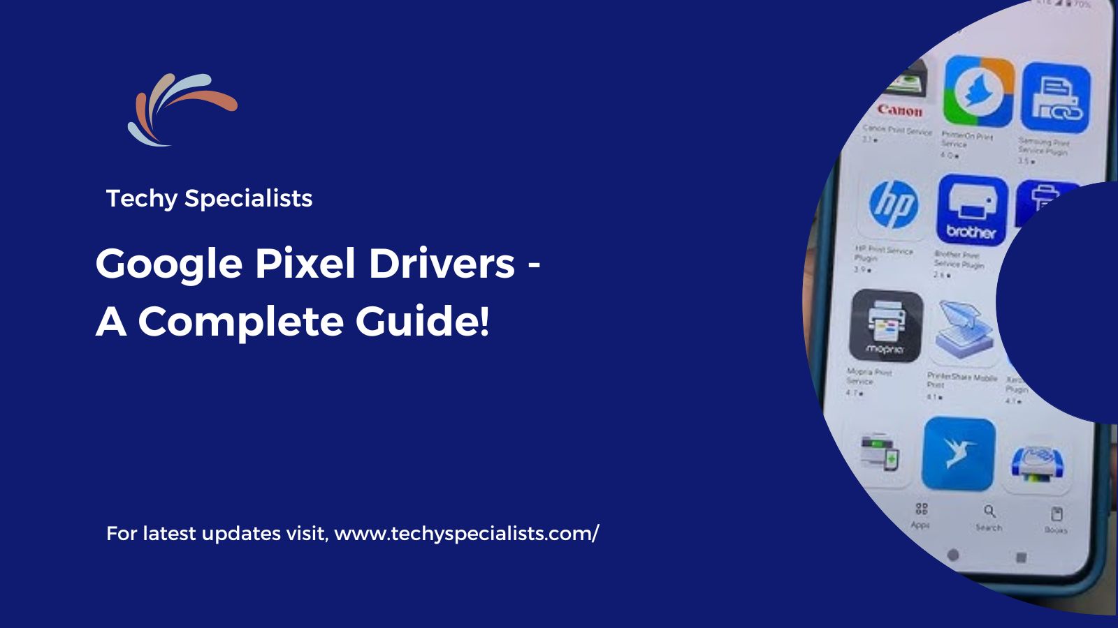 Google Pixel Drivers – A Complete Guide!