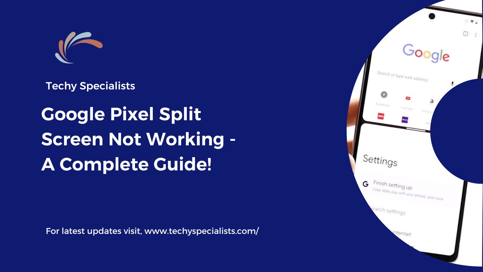 Google Pixel Split Screen Not Working – A Complete Guide!