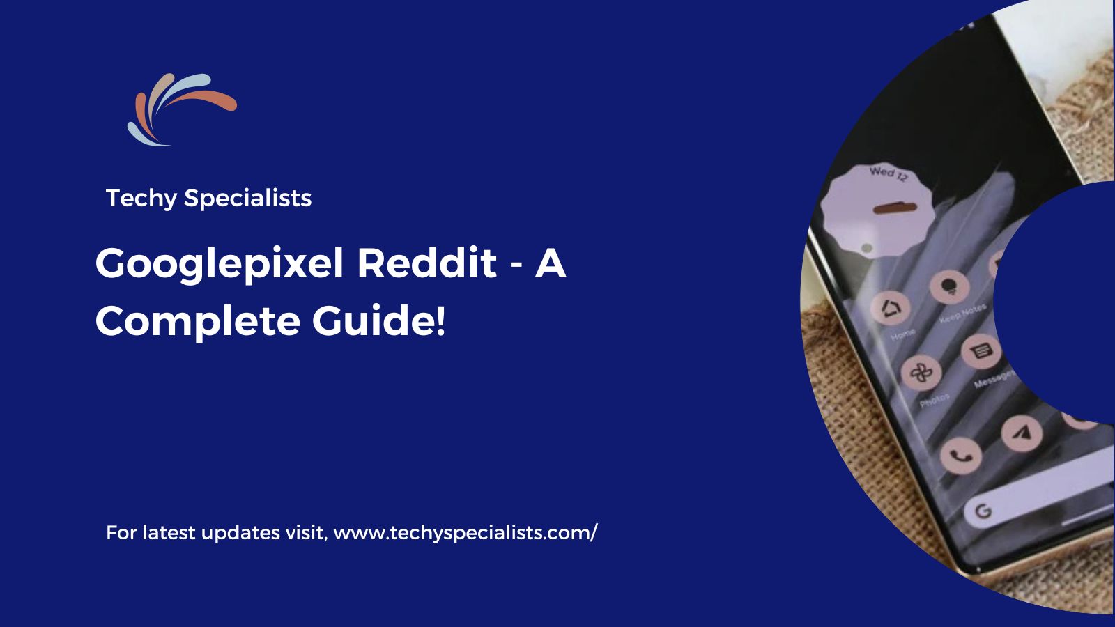 Googlepixel Reddit – A Complete Guide!