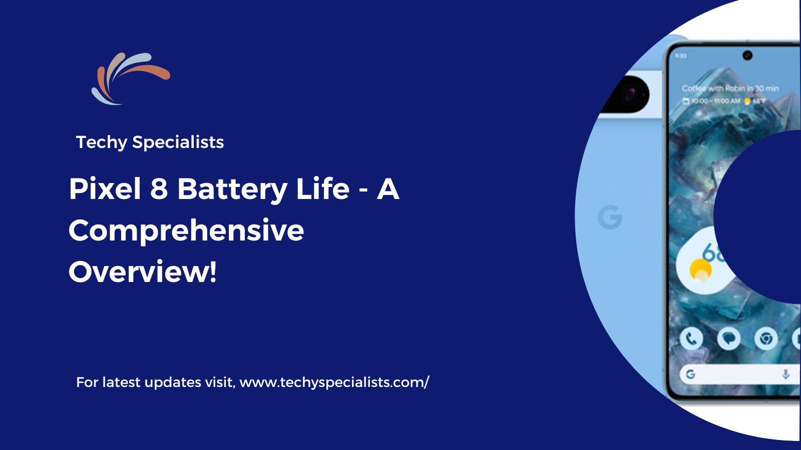 Pixel 8 Battery Life – A Comprehensive Overview!