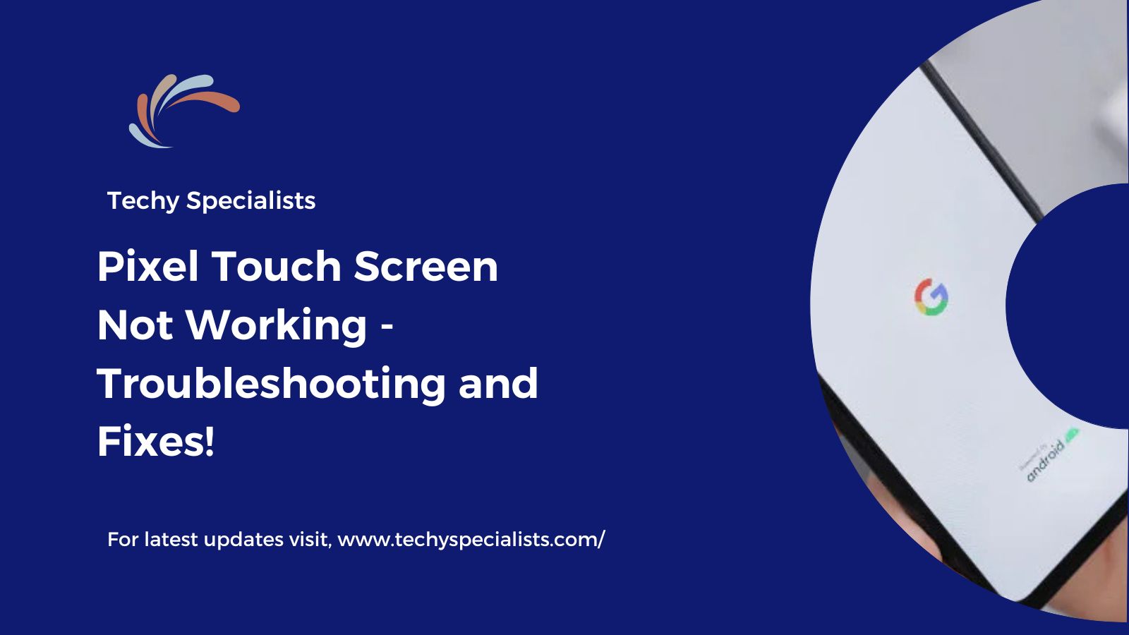 Pixel Touch Screen Not Working – Troubleshooting and Fixes!