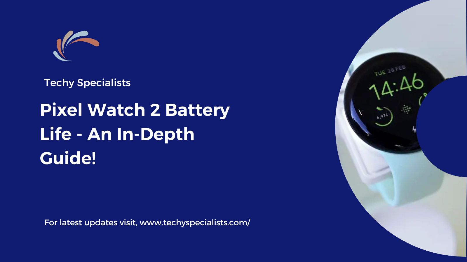 Pixel Watch 2 Battery Life - An In-Depth Guide!