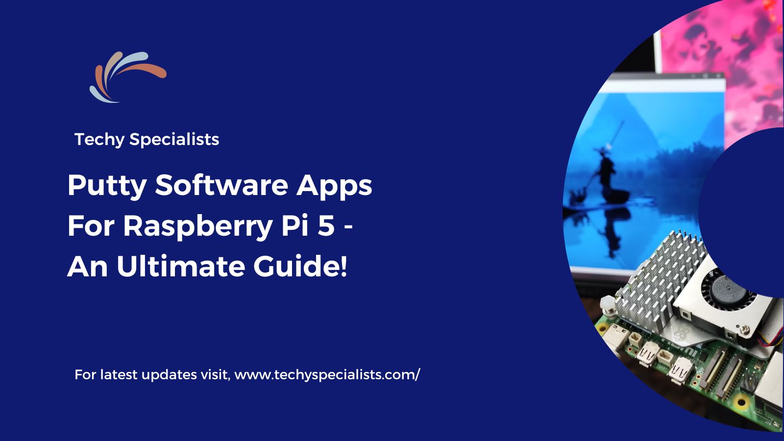 Putty Software Apps For Raspberry Pi 5​ – An Ultimate Guide!