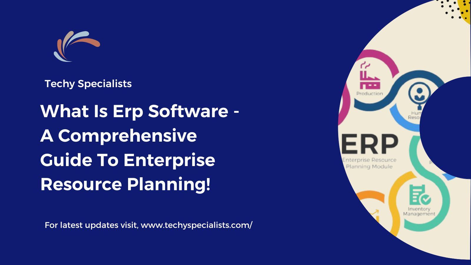 What Is Erp Software –  A Comprehensive Guide To Enterprise Resource Planning!