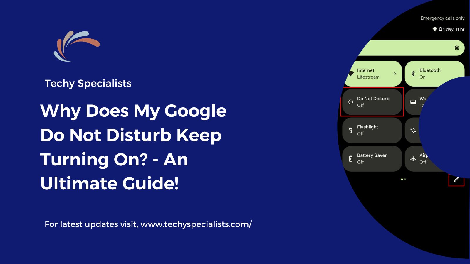 Why Does My Google Do Not Disturb Keep Turning On? - An Ultimate Guide!