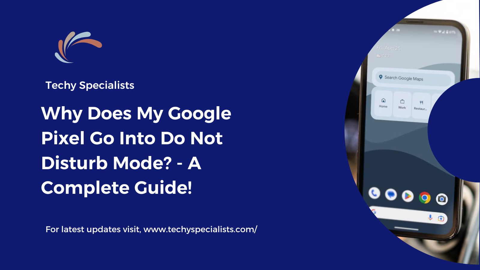 Why Does My Google Pixel Go Into Do Not Disturb Mode? – A Complete Guide!