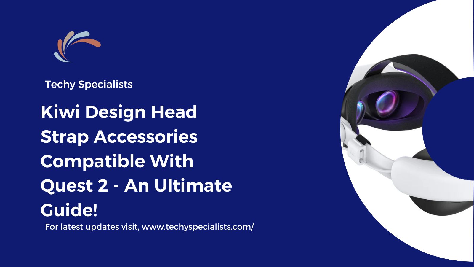 Kiwi Design Head Strap Accessories Compatible With Quest 2 – An Ultimate Guide!